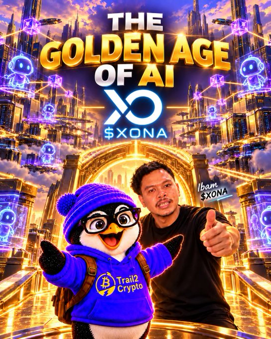 The image is a vibrant, futuristic promotional graphic titled "THE GOLDEN AGE OF AI" featuring the "$XONA" ticker logo prominently at the top. It depicts a man in a black shirt giving a thumbs up alongside a cartoon penguin wearing glasses and a purple "Trail2Crypto" hoodie, set against a glowing neon cityscape filled with AI robots and floating ships—visually capturing the post's optimistic thesis that crypto, particularly $XONA, is on the verge of an explosive AI-driven bull run.