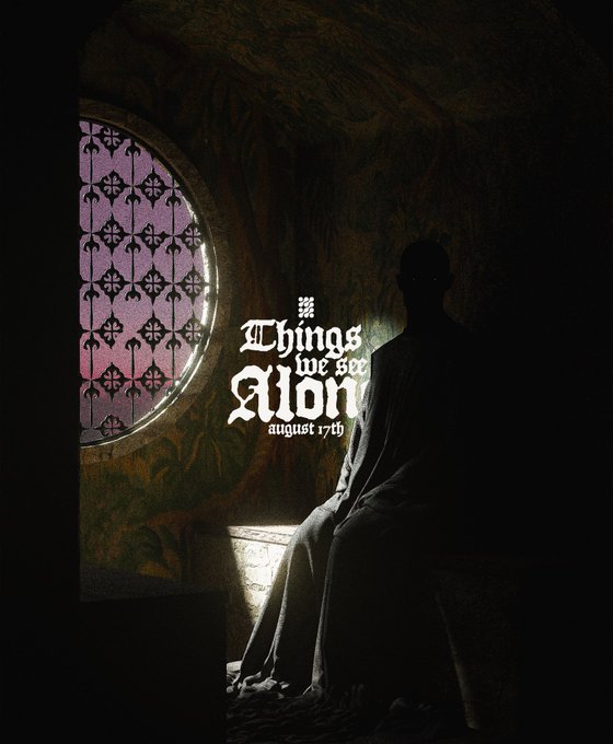 A silhouetted figure sits beside a circular stained-glass window, with Gothic text reading "The Things We See Along" and "august 17th" — a moody, darkly aesthetic teaser likely tied to an upcoming music release or visual project for the crypto/NFT community referenced in the post.
