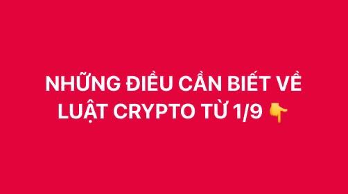 A red graphic with white Vietnamese text reading "NHỮNG ĐIỀU CẦN BIẾT VỀ LUẬT CRYPTO TỪ 1/9" (Things to know about crypto law from 1/9) with a pointing finger emoji.