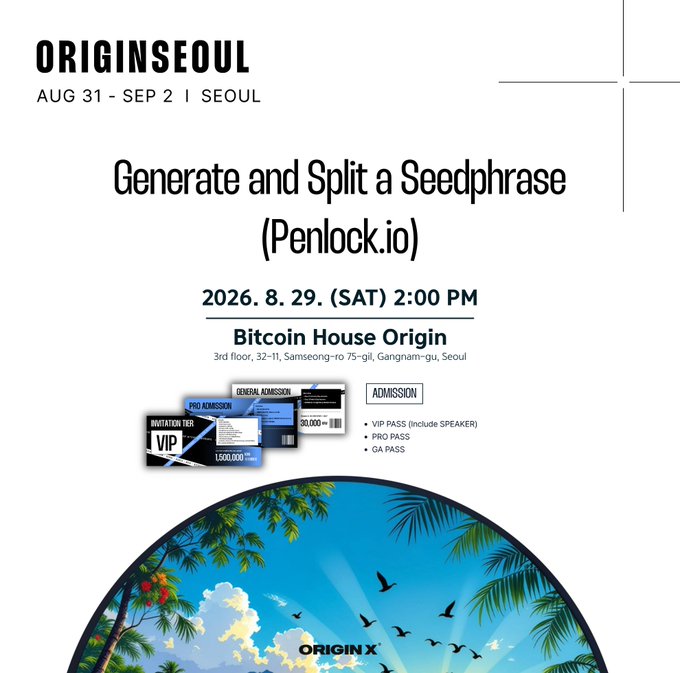A promotional flyer for an 'ORIGINSEOUL' event from Aug 31 - Sep 2, advertising a workshop on 'Generate and Split a Seedphrase (Penlock.io)' at Bitcoin House Origin on 2026.8.29 (SAT) 2:00 PM, with admission tiers shown.