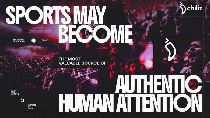 A bold promotional graphic for Chiliz declares "SPORTS MAY BECOME THE MOST VALUABLE SOURCE OF AUTHENTIC HUMAN ATTENTION," featuring the Chiliz logo and branding elements set against a dramatic red-tinted background of a cheering sports crowd, visually reinforcing the message that live sports deliver irreplaceable, genuine fan engagement that cannot be replicated by AI-generated content.