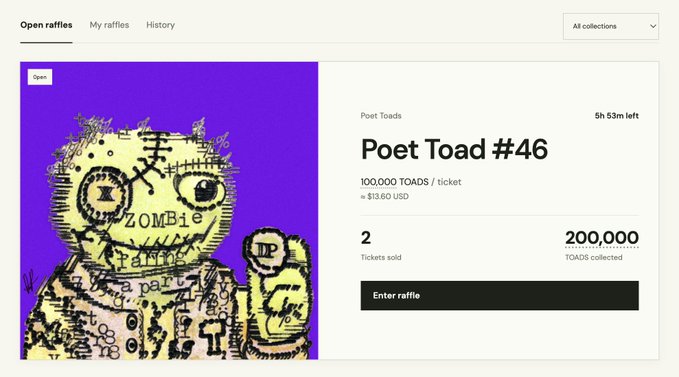 Webpage showing an 'Open raffles' section for 'Poet Toads' featuring 'Poet Toad #46', priced at 100,000 TOADS per ticket ($13.60 USD), with 2 tickets sold and 200,000 TOADS collected, 5 hours 53 minutes left.