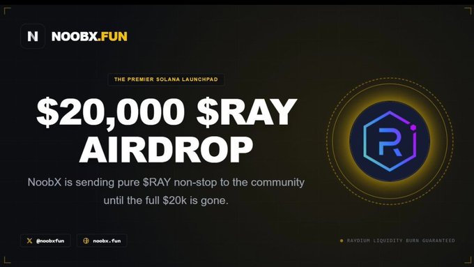 A promotional graphic for NoobX.fun announcing a "$20,000 $RAY AIRDROP" as the premier Solana launchpad, featuring the Raydium logo and noting that Raydium liquidity burns are guaranteed. The image aligns with the post's call for users to interact with the post on X (formerly Twitter) at @noobxfun for a chance to receive $RAY tokens from the giveaway.