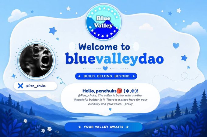 A welcome graphic for 'bluevalleydao' features the tagline 'BUILD. BELONG. BEYOND.' and addresses user '@Pen_chuks' with the text 'YOUR VALLEY AWAITS' at the bottom.