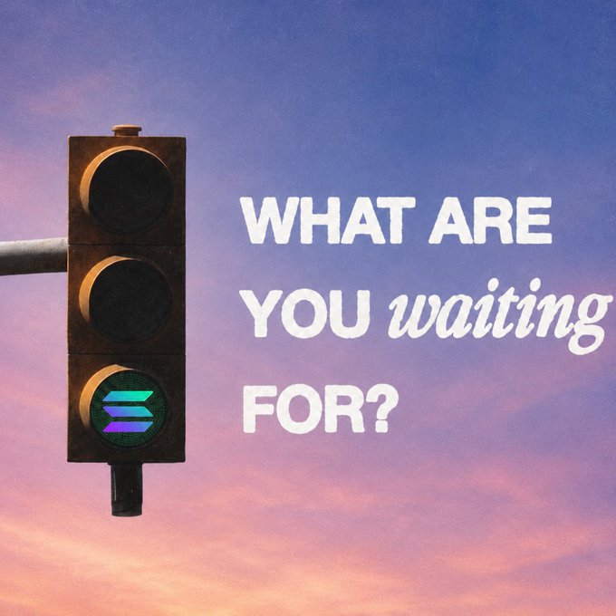 A traffic light illuminated with the Solana logo stands against a purple and pink sunset sky, accompanied by the text "WHAT ARE YOU waiting FOR?" — visually reinforcing the post's message that, with Solana as the destination, the path forward is clear and there's no reason to delay.
