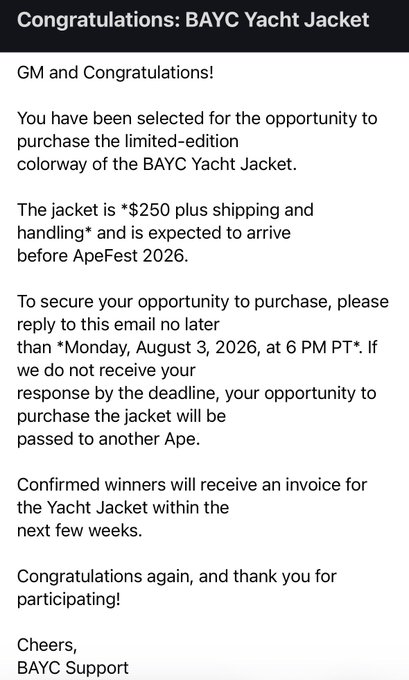 A screenshot of an email titled 'Congratulations: BAYC Yacht Jacket' informing the recipient they've been selected to purchase a limited-edition colorway for $250 plus shipping, with a deadline of Monday, August 3, 2026, signed by BAYC Support.