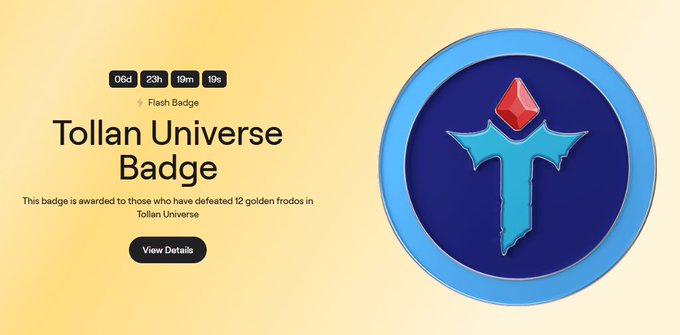 A digital badge page displays the 'Tollan Universe Badge' with a 06d 23h 10m 19s timer, noting 'This badge is awarded to those who have defeated 12 golden frodos in Tollan Universe' alongside a blue circular emblem.