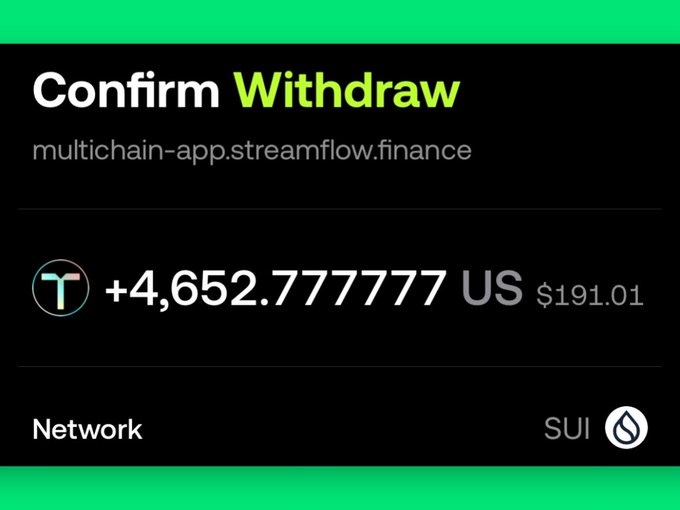 A cryptocurrency withdrawal confirmation screen showing '+4,652.777777 US' ($191.01) on the SUI network via multichain-app.streamflow.finance.