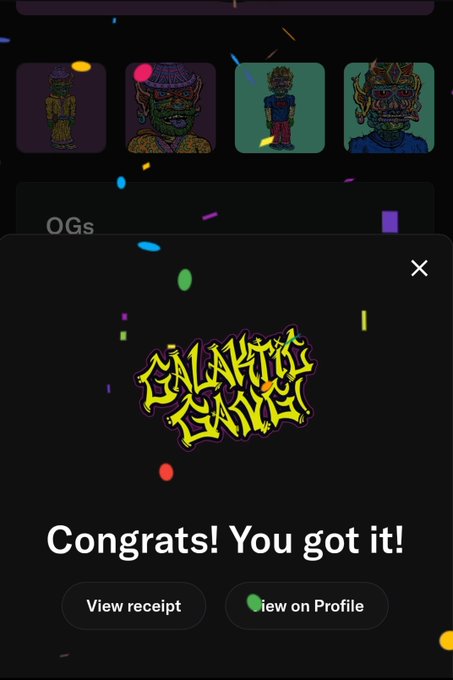 A mobile app screenshot displaying a collection of digital art with the text 'Congrats! You got it!' below a stylized yellow and purple graffiti-style logo reading 'GALACTIC GRAILS', with buttons to 'View receipt' and 'View on Profile'.