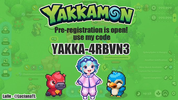 A promotional image for "YAKKAMON" featuring the text "Pre-registration is open! use my code YAKKA-4RBVN3" with pixel art characters including a blue-haired figure, a red creature, and a blue bird on a green background. The credit "Lallo - @LucianaTL" appears in the corner.