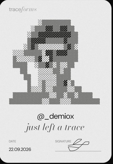 A "traceforms" digital certificate features a halftone portrait and the text "@_demiox just left a trace," dated 22.09.2026, with a signature line at the bottom.