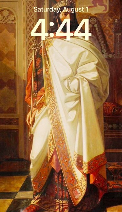 A painting of a medieval king in white robes is overlaid with the text 'Saturday, August 1' and the time '4:44'.