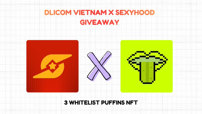 A promotional graphic for a 'DLICOM VIETNAM X SEXYHOOD GIVEAWAY' featuring logos of the two brands separated by an 'X', offering '3 WHITELIST PUFFINS NFT'.