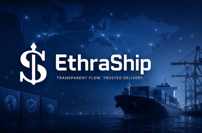 A promotional banner for EthraShip features the company's logo and tagline "Transparent Flow. Trusted Delivery." alongside imagery of a cargo ship, shipping containers, and a world map, visually reinforcing the post's emphasis on EthraShip's real-world shipping operations through its Ethra Invest subsidiary and its three dry bulk carriers.