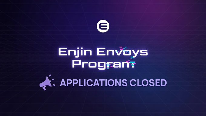 A purple graphic announcing that "Enjin Envoys Program" applications are closed, featuring the Enjin logo and a megaphone icon. The image visually reinforces the post's message that the 6-day application window has ended, with over 460 submissions received for the first 50 ambassador spots.