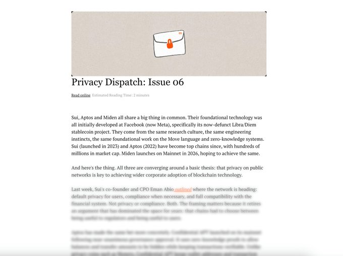 The image includes a screenshot of a webpage that contains text related to privacy issues and technological advancements. The title of the post is Privacy Dispatch, which is posted by @0xMiden. The main content of the post is discussing the rise of privacy in the digital age and providing insights into how it can benefit individuals. The author shares their opinions on various topics about privacy technology and systems.