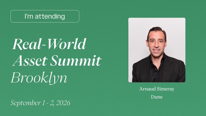 A green promotional graphic for the 'Real-World Asset Summit Brooklyn' happening September 1-2, 2026, featuring a photo of attendee Arnaud Simeray from Dune with an 'I'm attending' badge.
