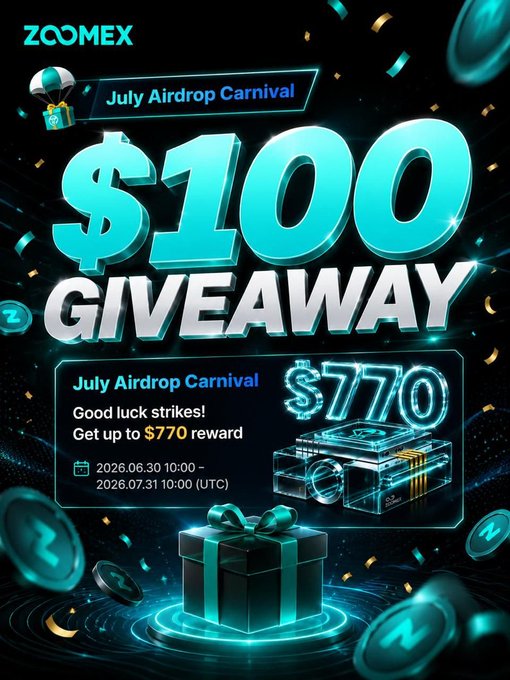 A promotional graphic for the **Zoomex July Airdrop Carnival $100 Giveaway**, featuring bold "$100 GIVEAWAY" text, a "$770 reward" offer, and event dates (2026.06.30 – 2026.07.31 UTC), with teal gift boxes and coins on a dark background — directly illustrating the giveaway mentioned in the accompanying tweet requiring a retweet, like, follow, and sign-up via the provided Zoomex link.