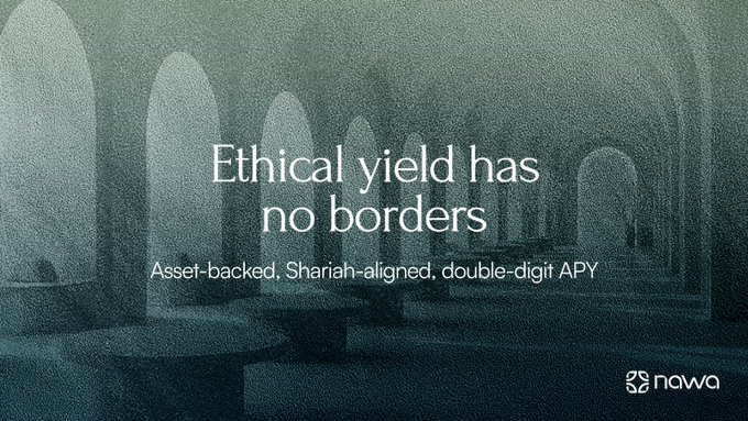 An advertisement for Nawa with the text "Ethical yield has no borders" and "Asset-backed, Shariah-aligned, double-digit APY" over a dark, arched architectural background.
