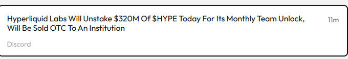 Text excerpt: 'Hyperliquid Labs Will Unstake $320M Of $HYPE Today For Its Monthly Team Unlock, Will Be Sold OTC To An Institution' — Discord.