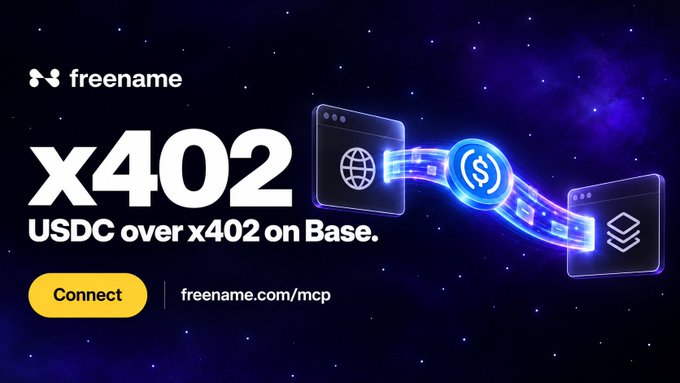 A promotional graphic for 'freename' with a space-themed background, advertising 'x402 USDC over x402 on Base' with a yellow 'Connect' button and the URL 'freename.com/mcp', accompanied by illustrations of interconnected browser windows and a dollar sign coin.