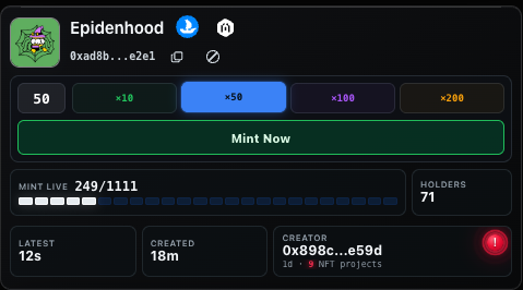 An NFT minting page for 'Epidenhood' showing 249/1111 minted live with 71 holders, displaying tier options (50, ×10, ×50, ×100, ×200) and a creator address 0x898c...e59d with 9 NFT projects.