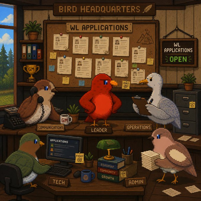 A pixel-art illustration titled 'BIRD HEADQUARTERS' showing cartoon birds staffing a 'WL APPLICATIONS' board with roles labeled COMMUNICATIONS, LEADER, OPERATIONS, TECH, and ADMIN, alongside a 'WL APPLICATIONS OPEN' sign.