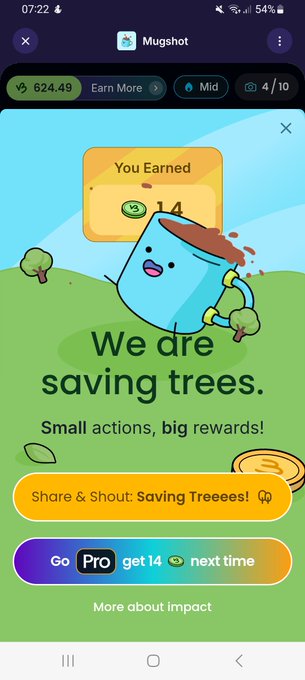 A mobile app screen titled "Mugshot" shows a reward notification "You Earned 14" with a cartoon character planting a tree, featuring the text "We're saving trees. Small actions, big rewards!" along with a "Share & Shout: Saving Treeees!" button and an upgrade to "Pro" for 14 next time.