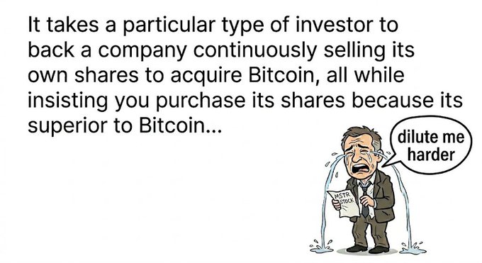 The image is a cartoon of a crying businessman labeled "dilute me harder" holding a "Vote No Stock" sign, mocking the irony of a company (MicroStrategy/$MSTR) constantly issuing new shares to buy Bitcoin while claiming its stock is superior to Bitcoin itself—directly reinforcing the post's point that Michael Saylor (@saylor) has sold 101M shares of MSTR without buying any back in 5 years.