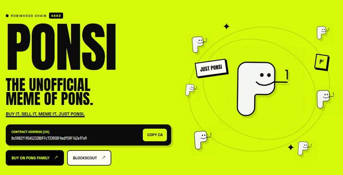 A bright lime-green promotional graphic for "PONSI" meme coin featuring "ROBINHOOD CHAIN 4695", tagline "THE UNOFFICIAL MEME OF PONS.", contract address field, and "BUY ON PONSI FAMILY" and "BLOCKSOUT" buttons.