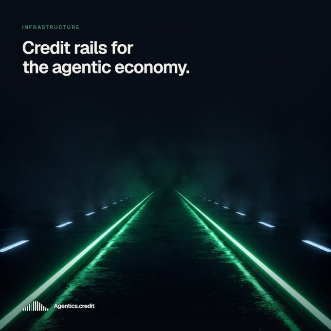 A dark graphic with the text "INFRASTRUCTURE Credit rails for the agentic economy." and "Agentics.credit" over a glowing green pathway.