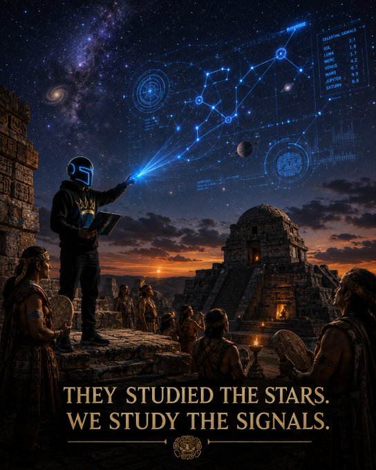 A science-themed graphic shows a person in a futuristic helmet projecting constellations onto a starry sky above an ancient Mayan temple, with the caption 'THEY STUDIED THE STARS. WE STUDY THE SIGNALS.'