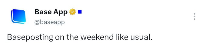 The image shows a tweet from "Base App" (@baseapp) with a verified checkmark, reading "Baseposting on the weekend like usual." The tweet humorously reinforces the post's theme of consistent weekend engagement with Base, suggesting that regular weekend posting has become a normalized routine within the Base community regardless of immediate rewards.