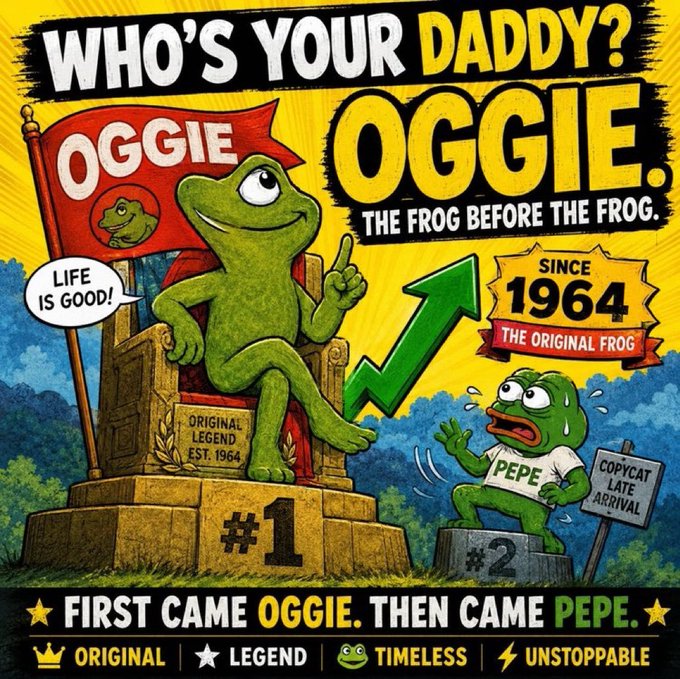 A vintage-style advertisement meme claiming 'WHO'S YOUR DADDY? OGGIE. THE FROG BEFORE THE FROG' with a 'SINCE 1964' badge and Pepe the frog depicted as a late arrival.