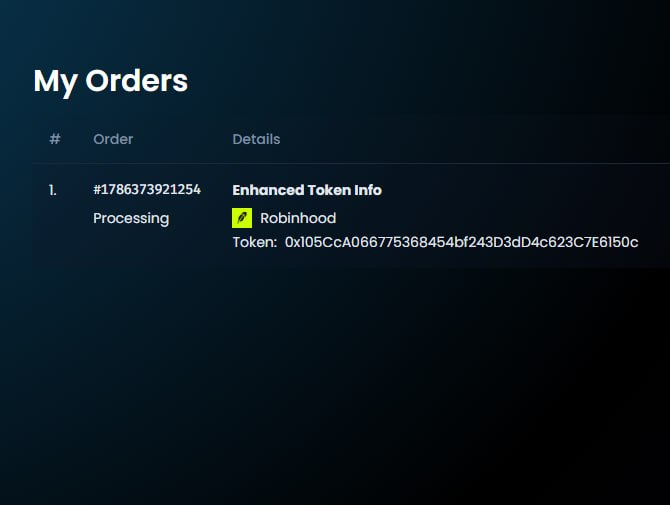 A dark interface titled 'My Orders' showing order #1786373921254 processing 'Enhanced Token Info' for Robinhood with a long token string starting with '0x05CcA066...'.