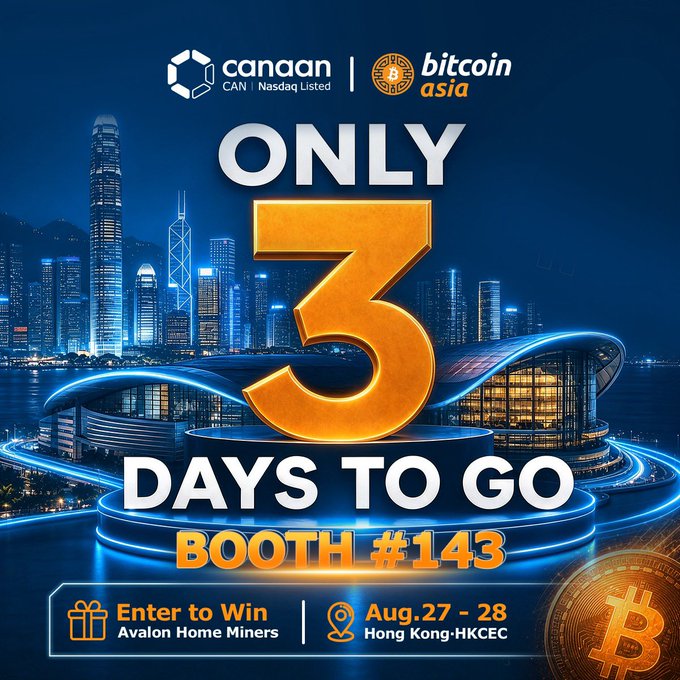 A promotional advertisement from Canaan and Bitcoin Asia displaying 'ONLY 3 DAYS TO GO' for Booth #143 at an August 27-28 event in Hong Kong-HKCEC, with a chance to win Avalon Home Miners.