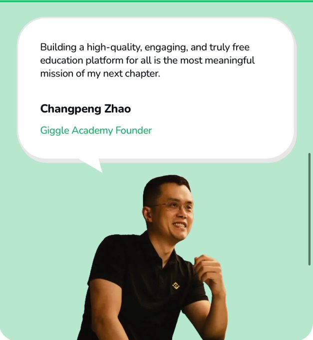 Changpeng Zhao, founder of Giggle Academy, is pictured alongside his quote: "Building a high-quality, engaging, and truly free education platform for all is the most meaningful mission of my next chapter." The image complements the post's message by highlighting Zhao's personal commitment to creating free education, reinforcing the community's role in supporting Giggle Academy's growing impact.