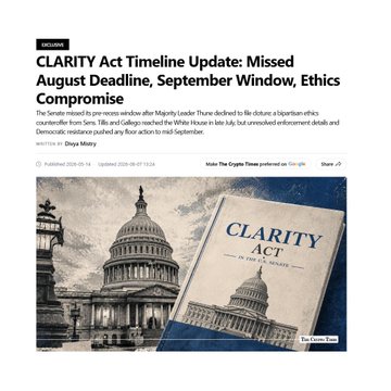 A news article titled 'CLARITY Act Timeline Update: Missed August Deadline, September Window, Ethics Compromise' by Diya Misry from August 14, 2026, featuring an image of the U.S. Capitol building alongside a 'CLARITY ACT' document.