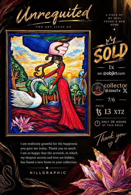 A digital art NFT titled 'Unrequited' by NILLGRAPHIC has been sold to @objkt collector @Joso1x for 13 XTZ, depicting a woman in red with a sword and swan.