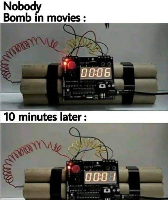 A two-panel meme labeled "Nobody Bomb in movies" and "10 minutes later" showing a DIY bomb where only 5 seconds pass instead of the expected 10 minutes.