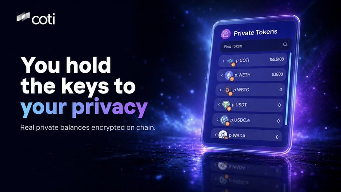 A COTI promotional graphic featuring a glowing smartphone display showing a "Private Tokens" wallet with encrypted balances (155.5108 p.COTI, 9.1803 p.WETH, and 0 for p.WBTC, p.USDT, p.USDC.e, and p.WADA), alongside the tagline "You hold the keys to your privacy — Real private balances encrypted on chain." The image visually reinforces the post's message about using a privacy key to decrypt on-chain token balances, illustrating the user-facing interface of COTI's privacy-focused portal.