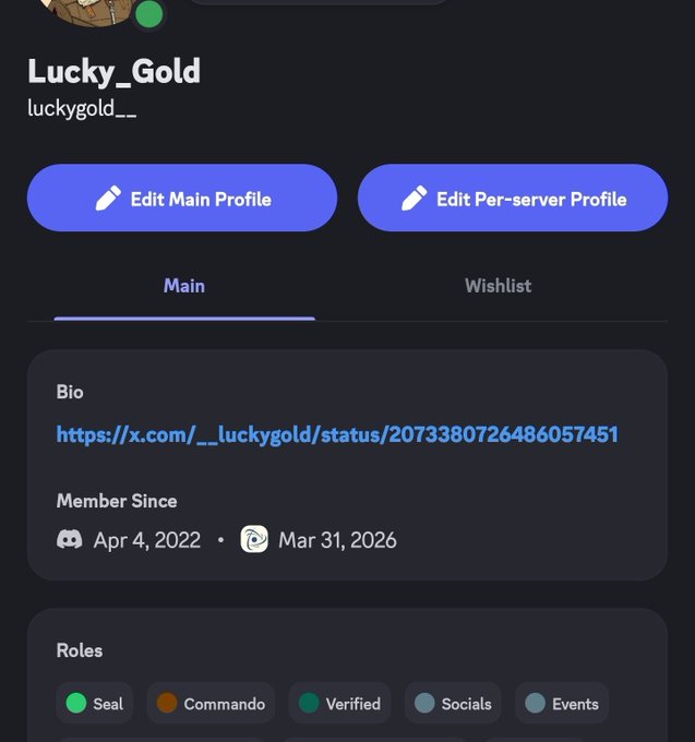 A Discord profile page for 'Lucky_Gold' (luckygold__) showing options to Edit Main Profile and Edit Per-server Profile, with tabs for Main and Wishlist, a bio link, member since dates (Discord Apr 4, 2022 and Mar 31, 2026), and Roles including Seal, Commando, Verified, Socials, and Events.