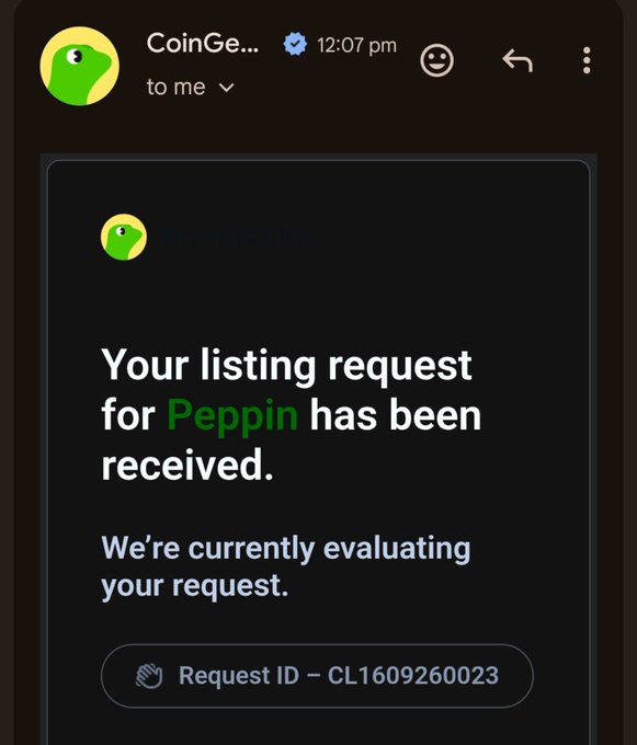 A screenshot of an email from CoinGe... (CoinGecko) confirming that a listing request for "Peppin" has been received and is currently being evaluated, with a Request ID of CL1609260023. This relates to the post "Peppin x Gekco in a bit," showing the initial step of getting Peppin listed on CoinGecko.