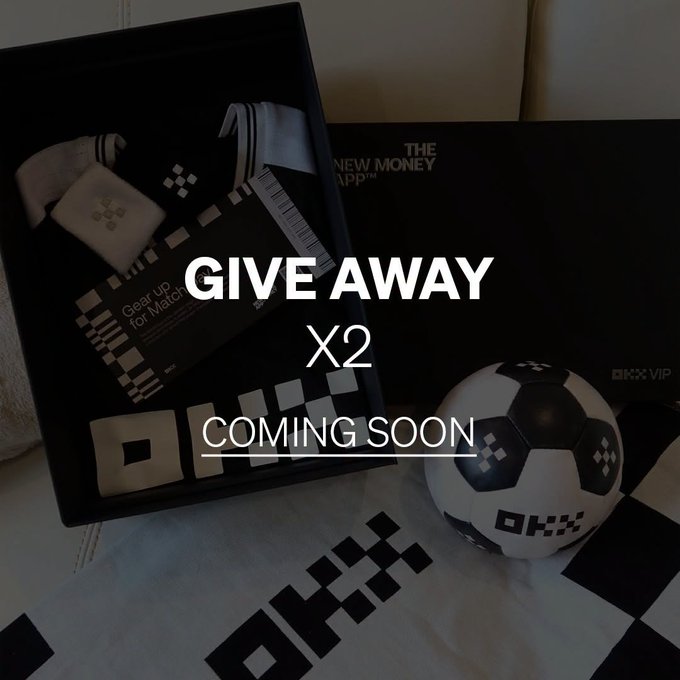 A promotional image showing OKX merchandise including socks and a soccer ball with the text overlay 'GIVE AWAY X2 COMING SOON' and 'The New Money App' branding.