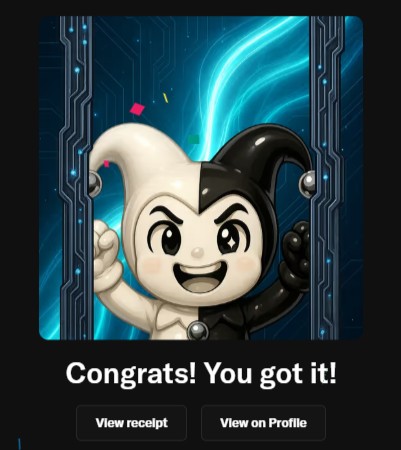 A digital collectible notification showing a black-and-white jester character with the text 'Congrats! You got it!' and buttons to view receipt or view on profile.