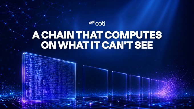 The image features the COTI logo and the headline "A CHAIN THAT COMPUTES ON WHAT IT CAN'T SEE" against a futuristic blue background with translucent, glowing data panels. The visuals of encrypted, glowing panels visually reinforce the post's message about Garbled Circuits enabling private computation—processing encrypted data without ever exposing it, which is the foundation for Private DeFi.