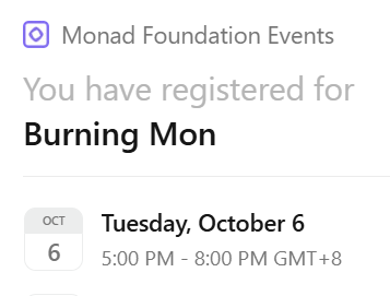 A mobile event registration confirmation from 'Monad Foundation Events' stating 'You have registered for Burning Mon' on Tuesday, October 6 from 5:00 PM - 8:00 PM GMT+8.