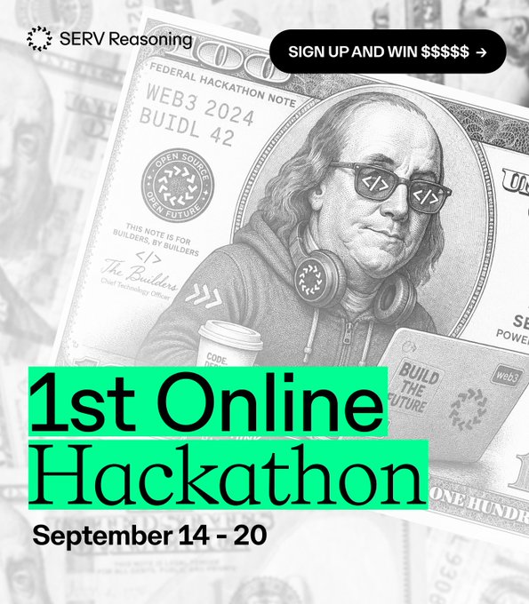 A promotional graphic for SERV Reasoning's "1st Online Hackathon" running September 14-20, featuring a stylized dollar bill illustration of a developer with sunglasses and headphones, accompanied by a "Sign Up and Win $$$$" call-to-action. The image visually reinforces the post's announcement of hackathon categories spanning Robinhood Chain & MCP, Coinbase AgentKit, IXS Finance Vaults, and an Open Track for developers.