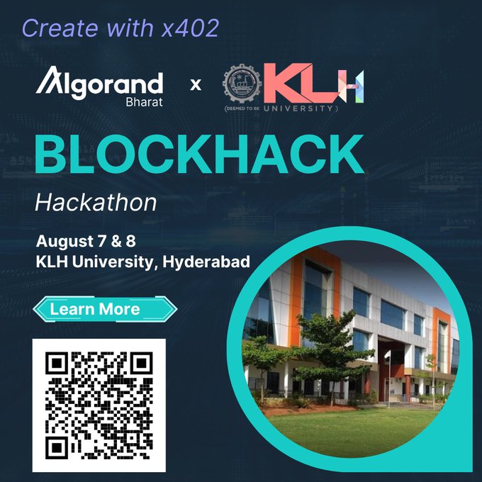 A promotional poster for 'BLOCKHACK Hackathon' hosted by Algorand Bharat x KLH University on August 7 & 8, featuring a QR code and campus photo.