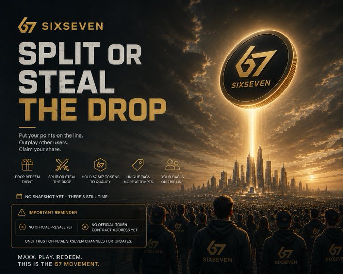 A promotional graphic for "67 SIXSEVEN" featuring the headline "SPLIT OR STEAL THE DROP" alongside imagery of a coin, a city skyline, and a crowd wearing branded hoodies.